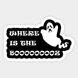 I am here for the booooz Sticker